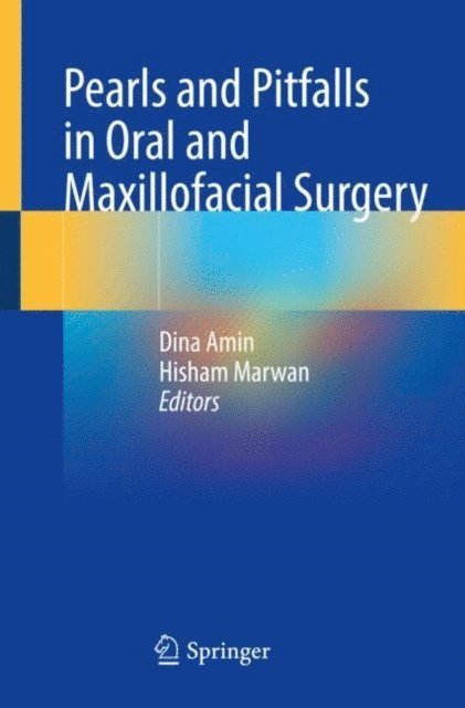 Hisham Marwan, Dina Amin - Pearls and Pitfalls in Oral and Maxillofacial Surgery, E-bok. Tillgänglighet: Lägg i varukorg