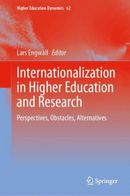 Lars Engwall - Internationalization in Higher Education and Research, E-bok