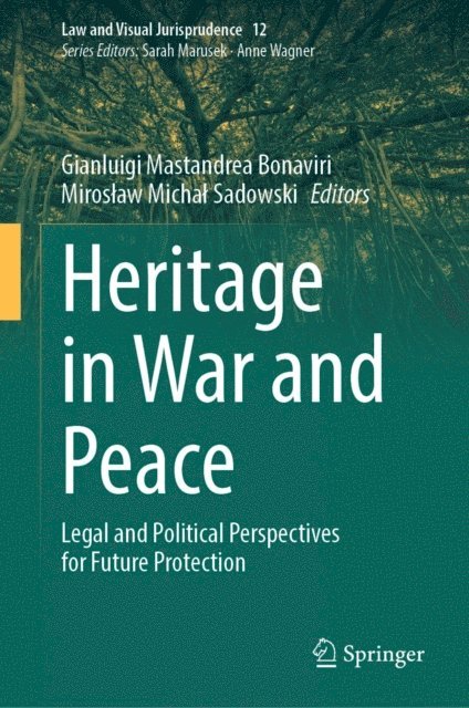 Miroslaw Michal Sadowski, Gianluigi Mastandrea Bonaviri - Heritage in War and Peace, E-bok