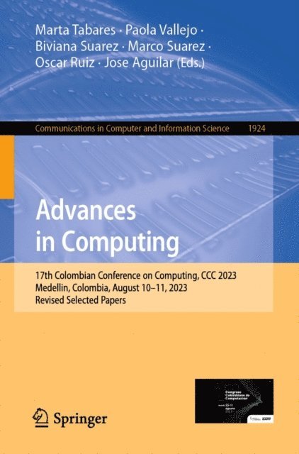 Jose Aguilar, Oscar Ruiz, Marco Suarez, Biviana Suarez, Paola Vallejo, Marta Tabares - Advances in Computing, E-bok