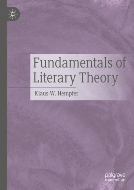 Klaus W. Hempfer - Fundamentals of Literary Theory, E-bok