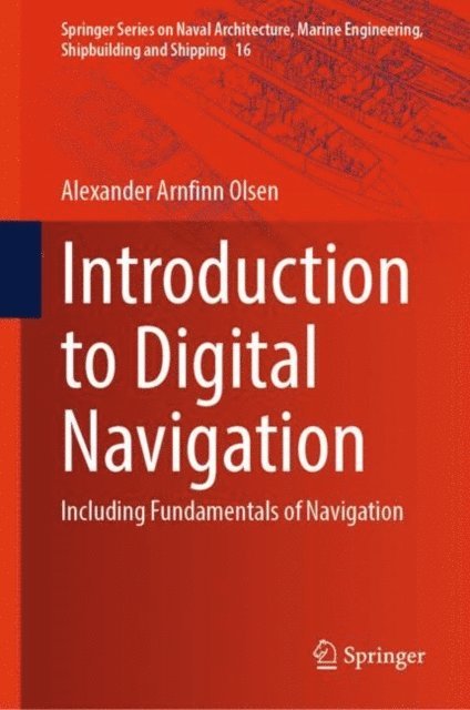 Alexander Arnfinn Olsen - Introduction to Digital Navigation, E-bok