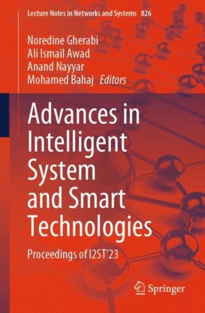 Mohamed Bahaj, Anand Nayyar, Ali Ismail Awad, Noredine Gherabi - Advances in Intelligent System and Smart Technologies, E-bok