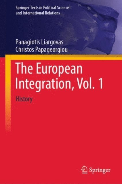 Christos Papageorgiou, Panagiotis Liargovas - European Integration, Vol. 1, E-bok