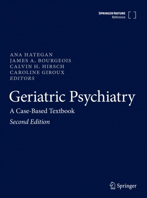 Caroline Giroux, Calvin H. Hirsch, James A. Bourgeois, Ana Hategan - Geriatric Psychiatry, E-bok