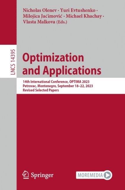 Vlasta Malkova, Michael Khachay, Milojica Jacimovic, Yuri Evtushenko, Nicholas Olenev - Optimization and Applications, E-bok