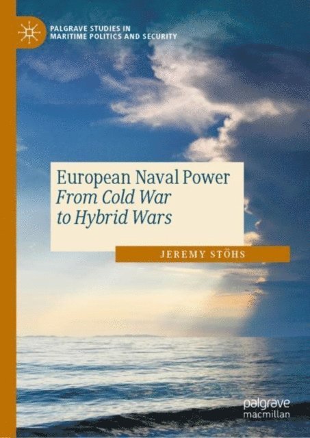 Jeremy Stohs - European Naval Power, E-bok