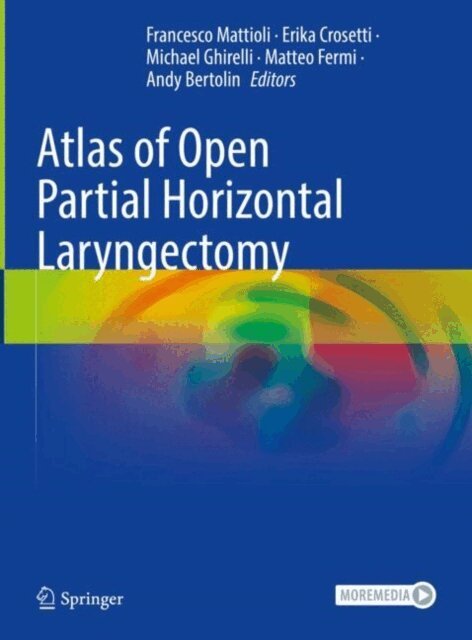 Andy Bertolin, Matteo Fermi, Michael Ghirelli, Erika Crosetti, Francesco Mattioli - Atlas of Open Partial Horizontal Laryngectomy, E-bok