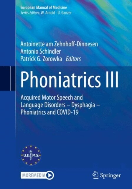 Patrick G. Zorowka, Antonio Schindler, Antoinette am Zehnhoff-Dinnesen - Phoniatrics III, E-bok