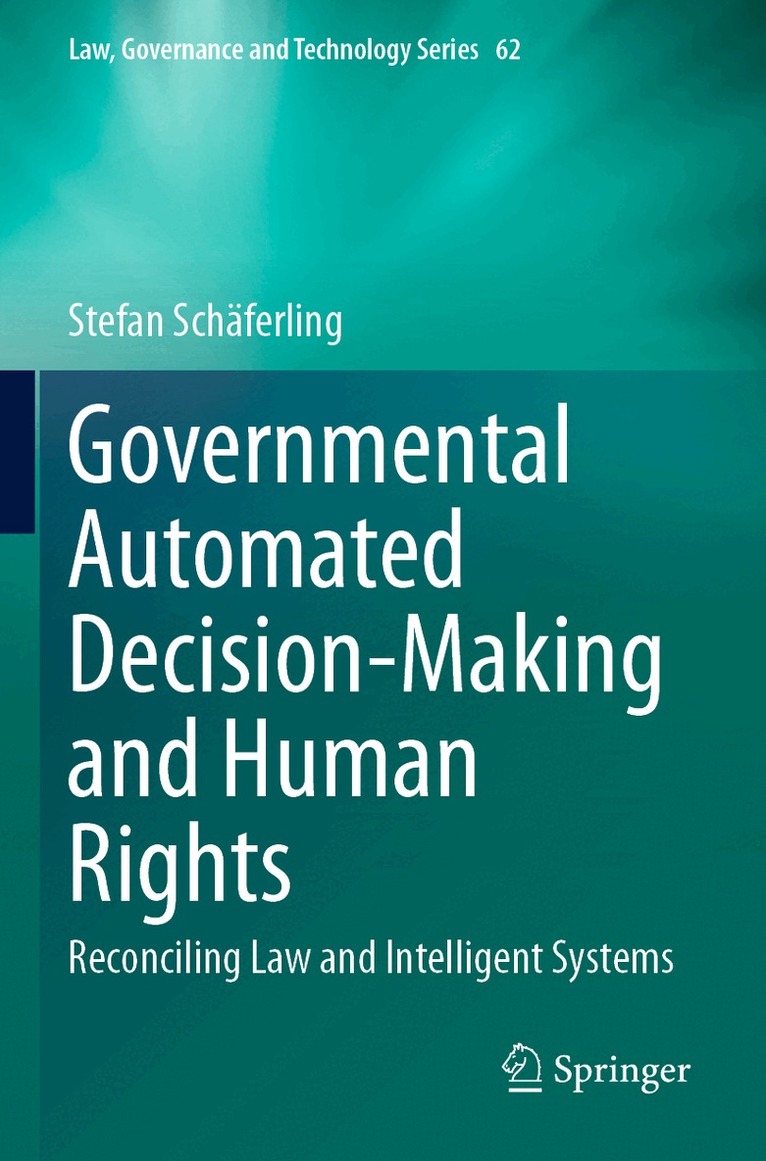 Stefan Schäferling - Governmental Automated Decision-Making and Human Rights, Häftad. Tillgänglighet: Lägg i varukorg