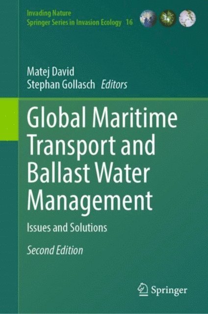Stephan Gollasch, Matej David - Global Maritime Transport and Ballast Water Management, E-bok