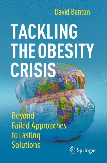 David Benton - Tackling the Obesity Crisis, E-bok. Tillgänglighet: Lägg i varukorg