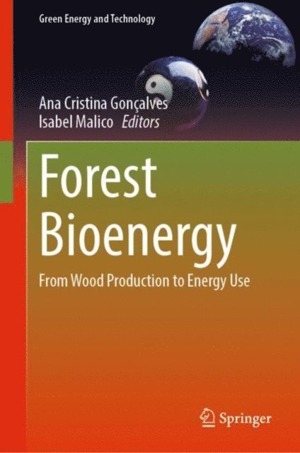 Isabel Malico, Ana Cristina Goncalves - Forest Bioenergy, E-bok
