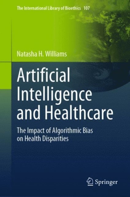 Natasha H. Williams - Artificial Intelligence and Healthcare, E-bok