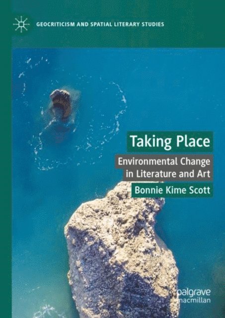 Bonnie Kime Scott - Taking Place, E-bok
