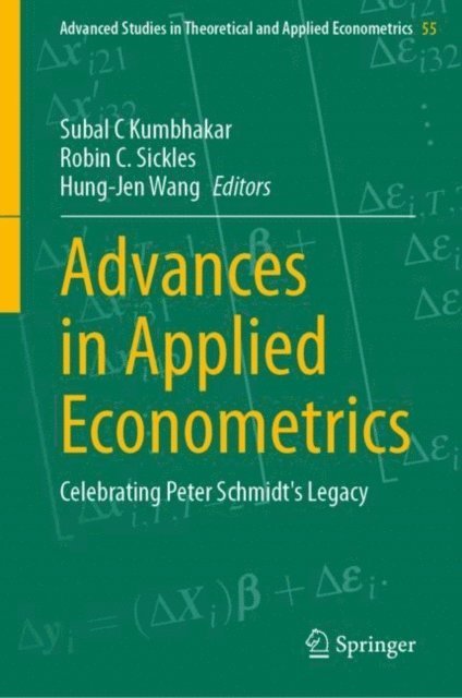 Hung-Jen Wang, Robin C. Sickles, Subal C. Kumbhakar - Advances in Applied Econometrics, E-bok