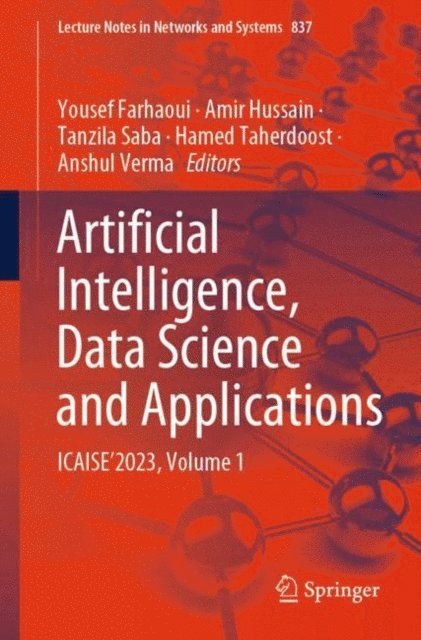Anshul Verma, Hamed Taherdoost, Tanzila Saba, Amir Hussain, Yousef Farhaoui - Artificial Intelligence, Data Science and Applications, E-bok