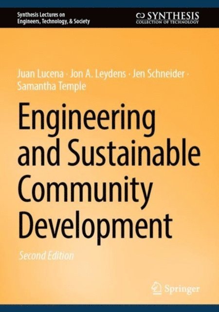 Samantha Temple, Jen Schneider, Jon A. Leydens, Juan Lucena - Engineering and Sustainable Community Development, E-bok