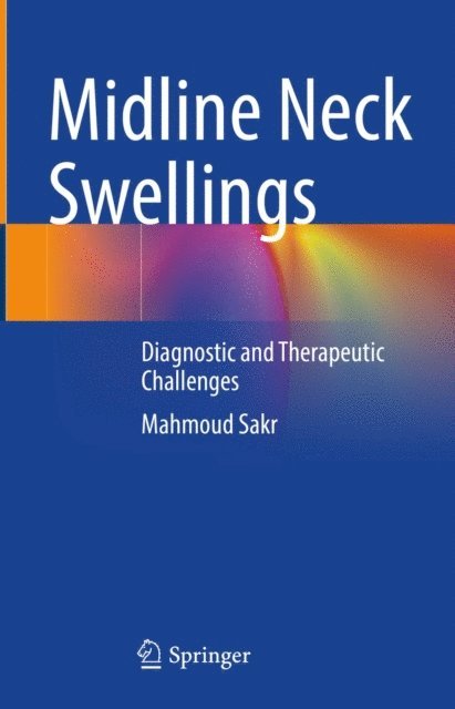 Mahmoud Sakr - Midline Neck Swellings, E-bok