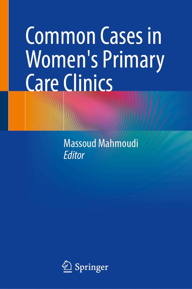 Massoud Mahmoudi - Common Cases in Women's Primary Care Clinics, Inbunden. Tillgänglighet: Lägg i varukorg