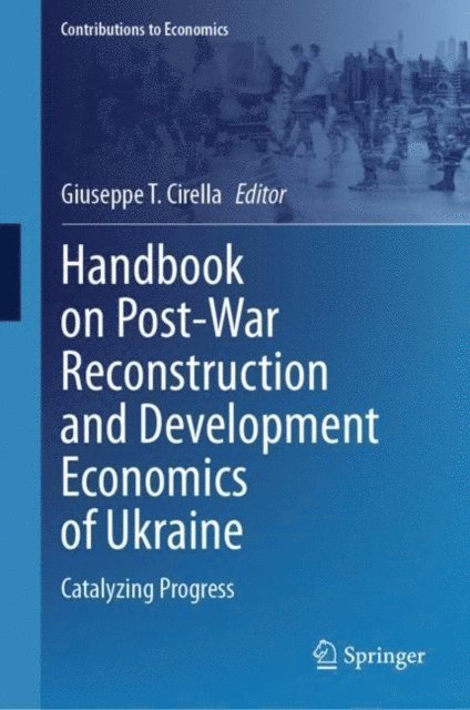 Giuseppe T. Cirella - Handbook on Post-War Reconstruction and Development Economics of Ukraine, E-bok