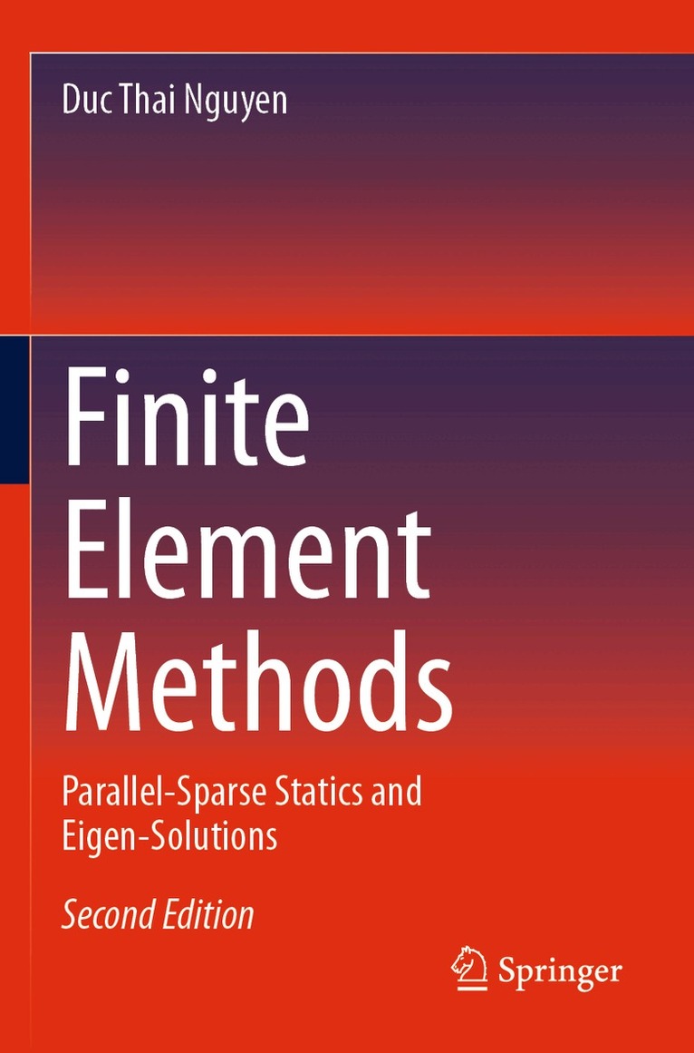 Duc Thai Nguyen - Finite Element Methods, Häftad. Tillgänglighet: Lägg i varukorg