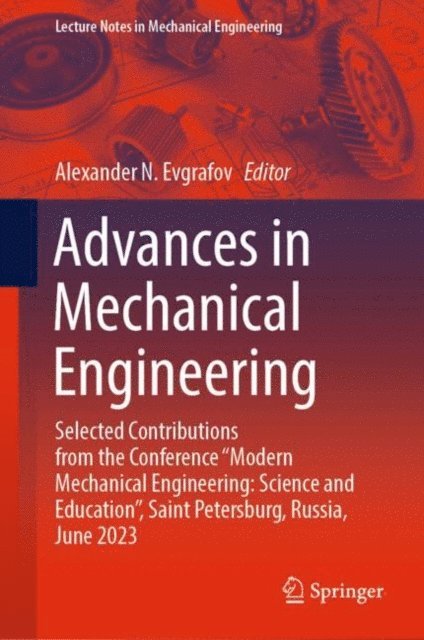 Alexander N. Evgrafov - Advances in Mechanical Engineering, E-bok