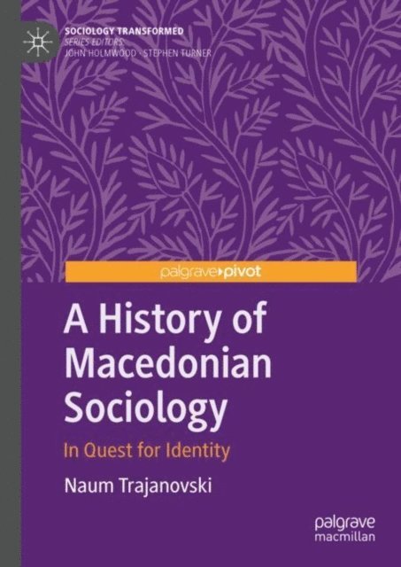 Naum Trajanovski - History of Macedonian Sociology, E-bok
