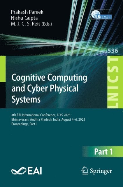 M. J. C. S. Reis, Nishu Gupta, Prakash Pareek - Cognitive Computing and Cyber Physical Systems, E-bok