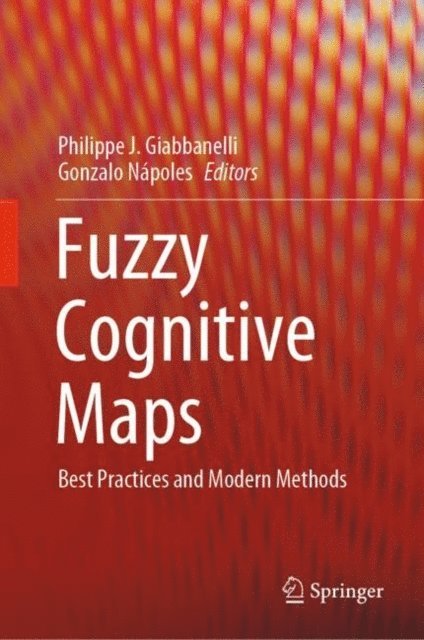 Gonzalo Napoles, Philippe J. Giabbanelli - Fuzzy Cognitive Maps, E-bok