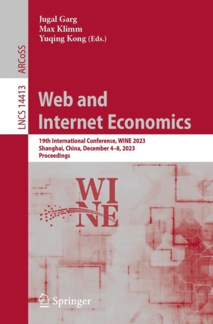 Yuqing Kong, Max Klimm, Jugal Garg - Web and Internet Economics, E-bok