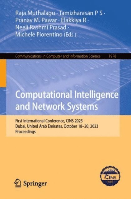 Michele Fiorentino, Neeli Rashmi Prasad, Elakkiya R, Pranav M. Pawar, Tamizharasan P S, Raja Muthalagu - Computational Intelligence and Network Systems, E-bok
