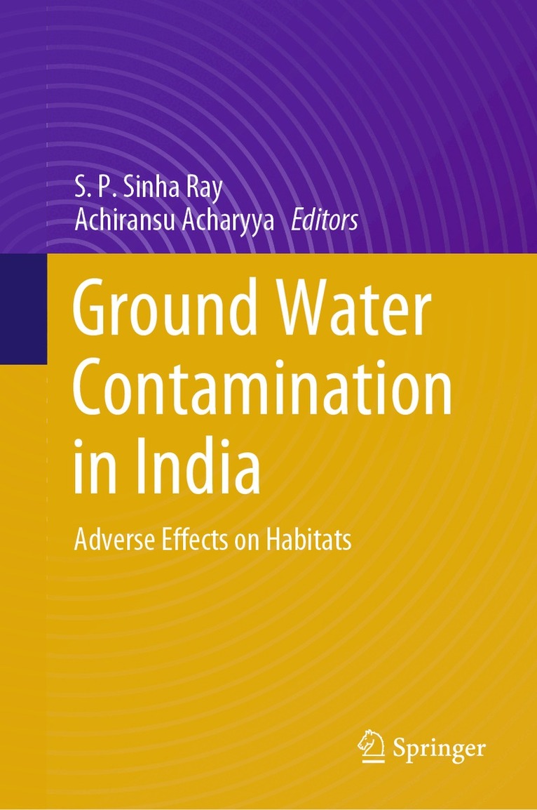 S.P. Sinha Ray, Achiransu Acharyya - Ground Water Contamination in India, Inbunden