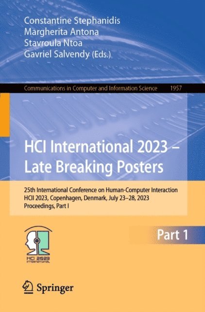 Gavriel Salvendy, Stavroula Ntoa, Margherita Antona, Constantine Stephanidis - HCI International 2023 - Late Breaking Posters, E-bok