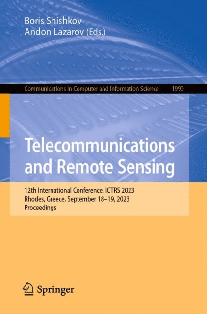 Andon Lazarov, Boris Shishkov - Telecommunications and Remote Sensing, E-bok