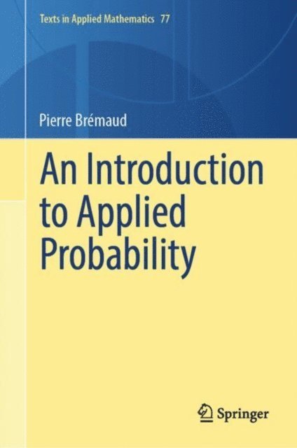 Pierre Bremaud - Introduction to Applied Probability, E-bok
