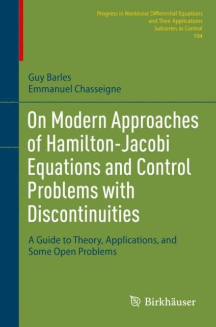 Emmanuel Chasseigne, Guy Barles - On Modern Approaches of Hamilton-Jacobi Equations and Control Problems with Discontinuities, E-bok
