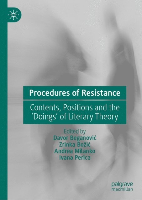 Ivana Perica, Andrea Milanko, Zrinka Bozic, Davor Beganovic - Procedures of Resistance, E-bok