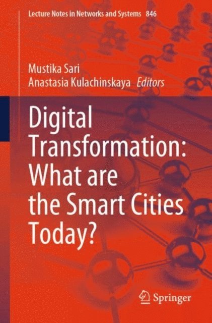 Anastasia Kulachinskaya, Mustika Sari - Digital Transformation: What are the Smart Cities Today?, E-bok