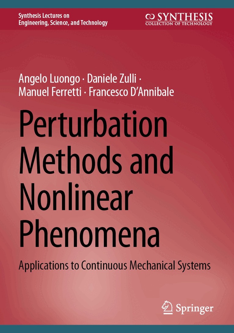 Angelo Luongo, Daniele Zulli, Manuel Ferretti, Francesco D’Annibale - Perturbation Methods and Nonlinear Phenomena, Inbunden
