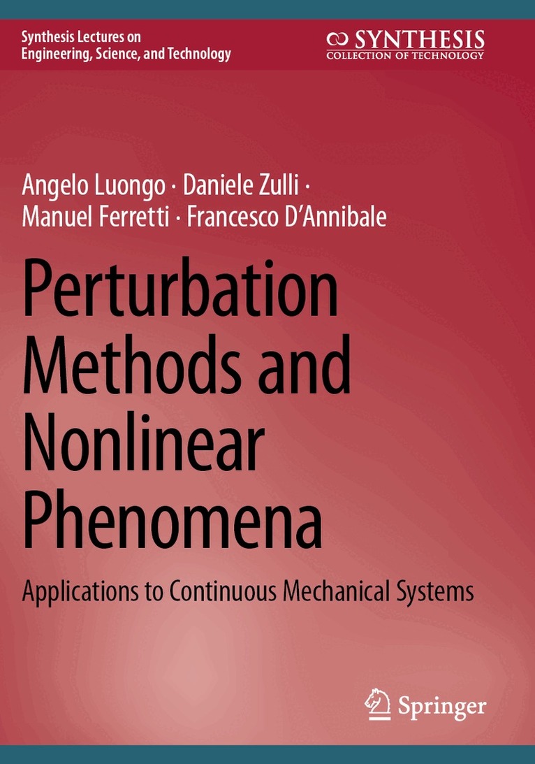 Angelo Luongo, Daniele Zulli, Manuel Ferretti, Francesco D’Annibale - Perturbation Methods and Nonlinear Phenomena, Häftad