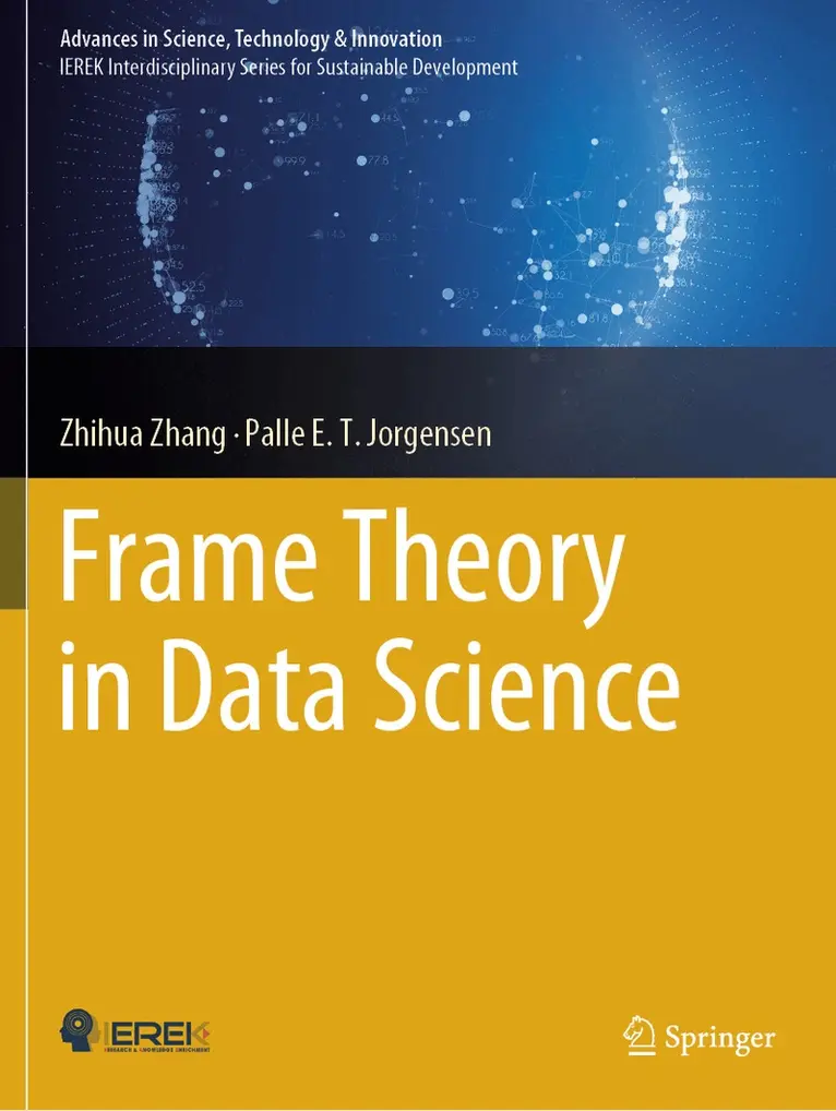 Zhihua Zhang, Palle E. T. Jorgensen - Frame Theory in Data Science, Häftad. Tillgänglighet: Lägg i varukorg