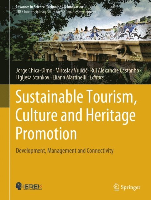 Eliana Martinelli, Ugljesa Stankov, Rui Alexandre Castanho, Miroslav Vujicic, Jorge Chica-Olmo - Sustainable Tourism, Culture and Heritage Promotion, E-bok