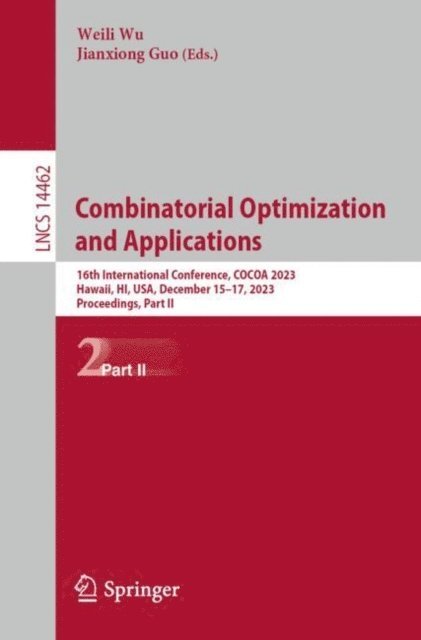 Jianxiong Guo, Weili Wu - Combinatorial Optimization and Applications, E-bok