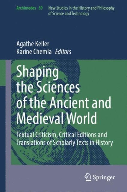 Karine Chemla, Agathe Keller - Shaping the Sciences of the Ancient and Medieval World, E-bok