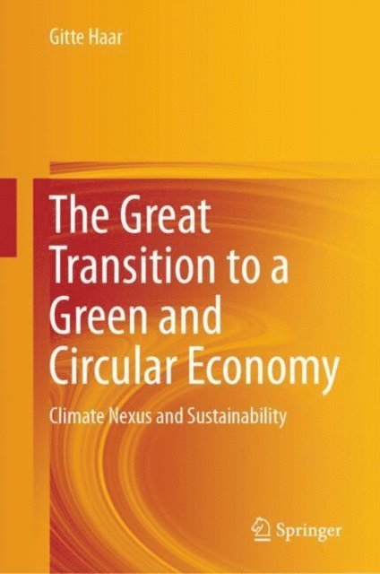 Gitte Haar - Great Transition to a Green and Circular Economy, E-bok