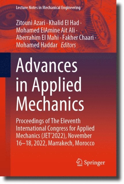 Mohamed Haddar, Fakher Chaari, Aberrahim El Mahi, Mohamed ElAmine Ait Ali, Khalid El Had, Zitouni Azari - Advances in Applied Mechanics, E-bok