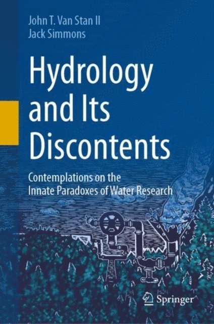 Jack Simmons, John T. Van Stan II - Hydrology and Its Discontents, E-bok