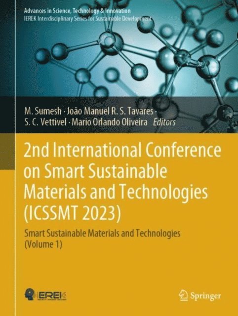 Mario Orlando Oliveira, S. C. Vettivel, Joao Manuel R. S. Tavares, M. Sumesh - 2nd International Conference on Smart Sustainable Materials and Technologies (ICSSMT 2023), E-bok
