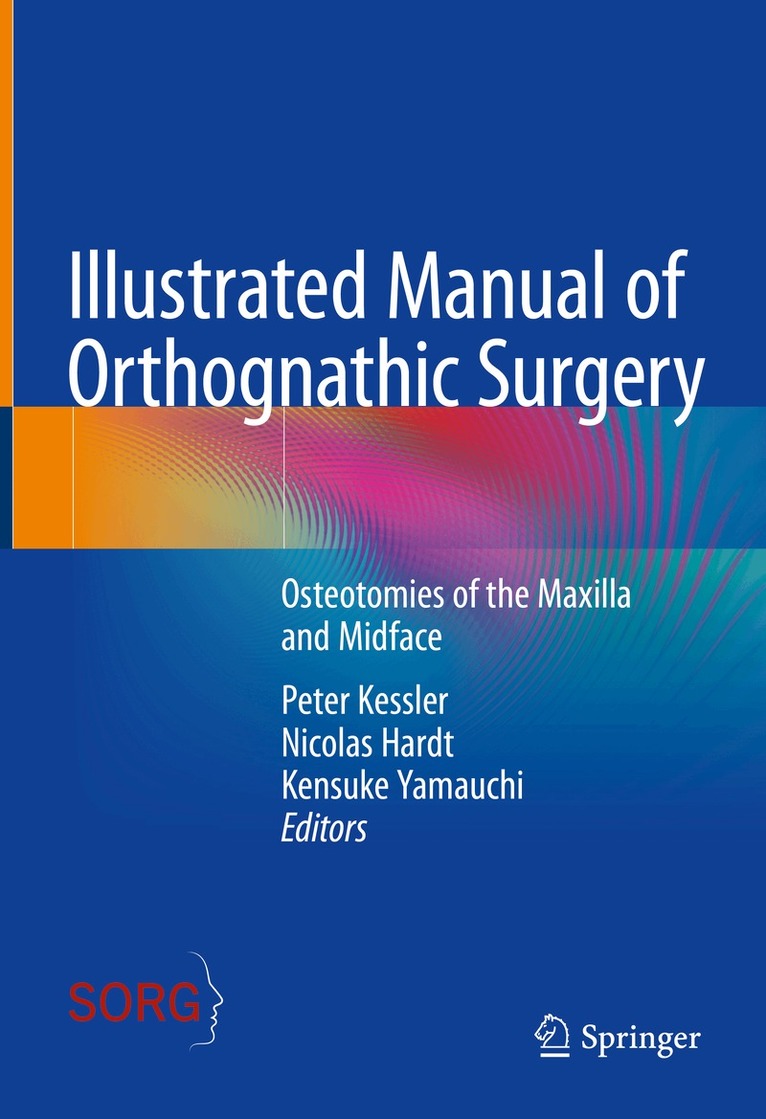Peter Kessler, Nicolas Hardt, Kensuke Yamauchi - Illustrated Manual of Orthognathic Surgery, Inbunden. Tillgänglighet: Lägg i varukorg